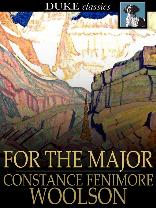 Titeldetails für For the Major nach Constance Fenimore Woolson - Verfügbar